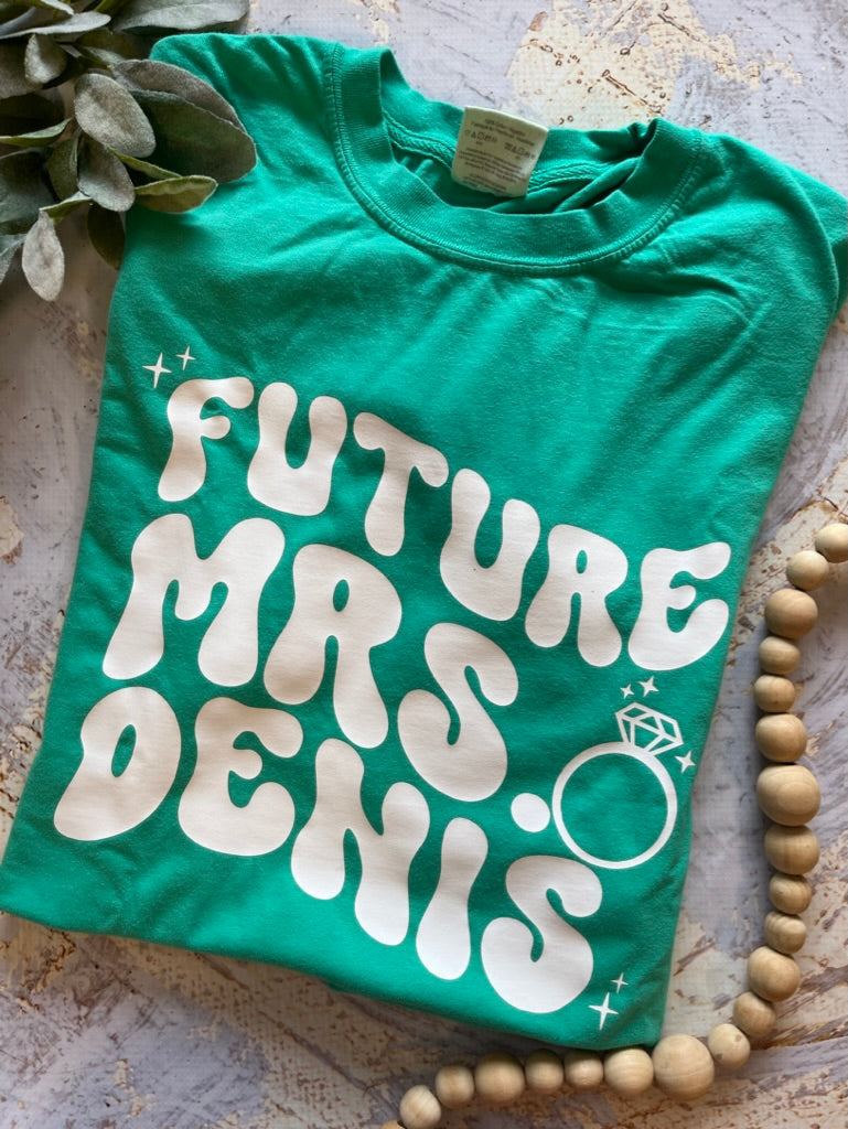 Custom Future Mrs. Tee