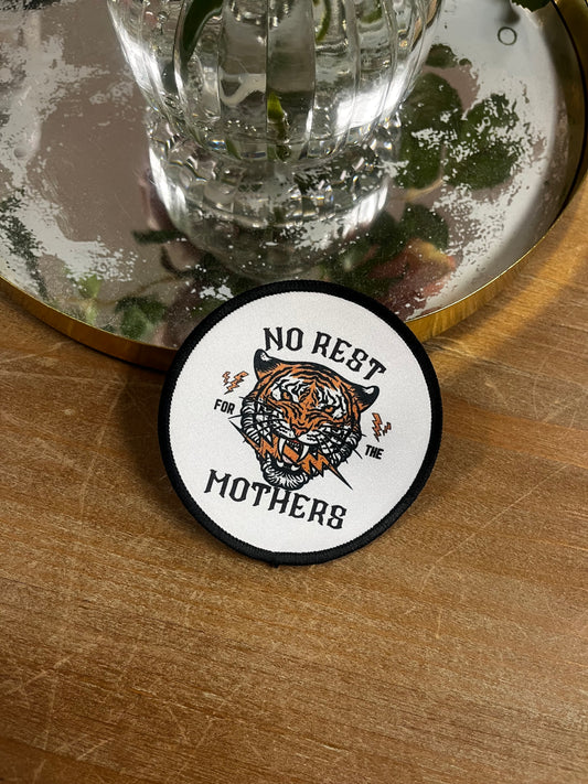 No Rest for the Mothers Hat Patch