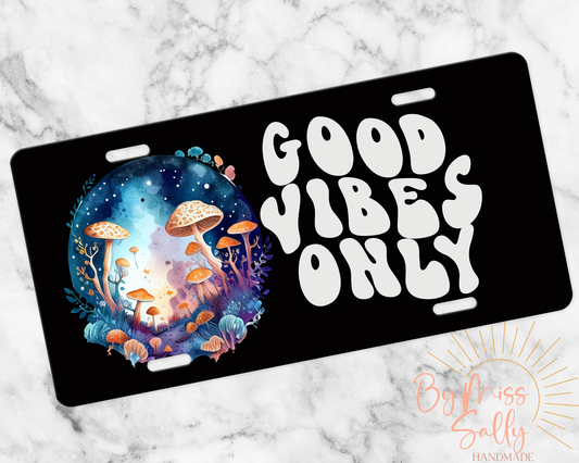 Good Vibes Only License Plate