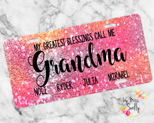 My Greatest Blessings Call Me Grandma License Plate, Custom Names