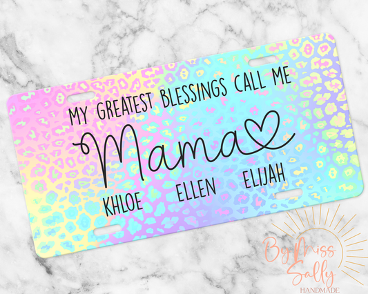 My Greatest Blessings Call Me Mama License Plate, Custom Names